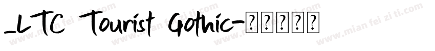 _LTC Tourist Gothic字体转换